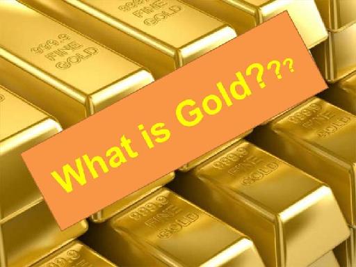 What is Gold And How It is Useful