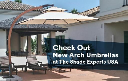 Check Out New Arch Umbrellas at The Shade Experts USA