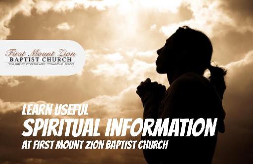 Learn Useful Spiritual Information at First Mount Zion Baptist Church
