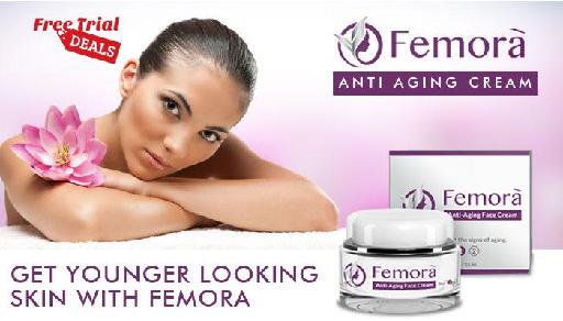 Get Younger Looking Skin with Femora Anti-Aging Cream