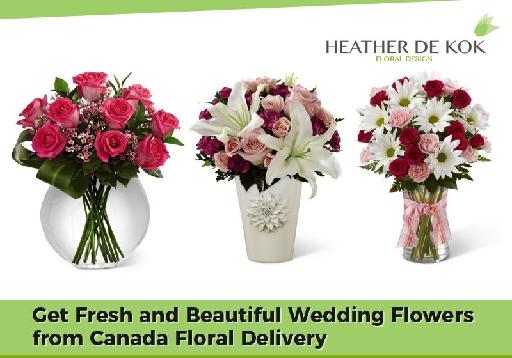 Get Fresh and Beautiful Wedding Flowers from Canada Floral Delivery