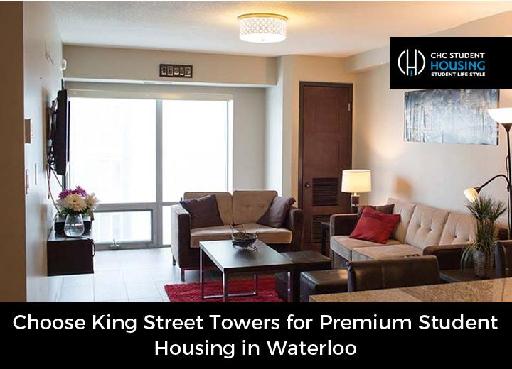 Choose King Street Towers for Premium Student Housing in Waterloo