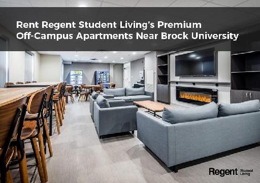 Rent Regent Student Living's Premium off-Campus Apartments Near Brock University