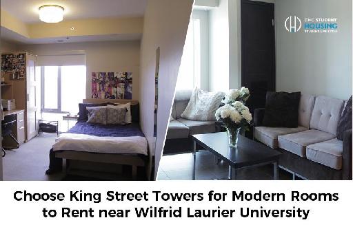 Choose King Street Towers for Modern Rooms to Rent near Wilfrid Laurier University