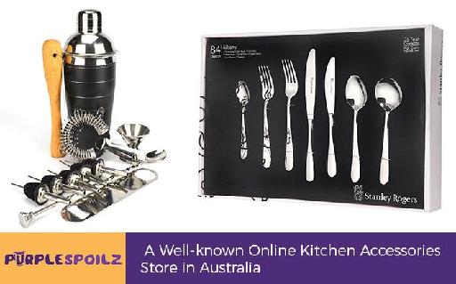 PurpleSpoilz - A Well-known Online Kitchen Accessories Store in Australia