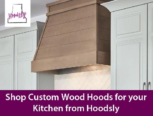 Shop Custom Wood Hoods for your Kitchen from Hoodsly