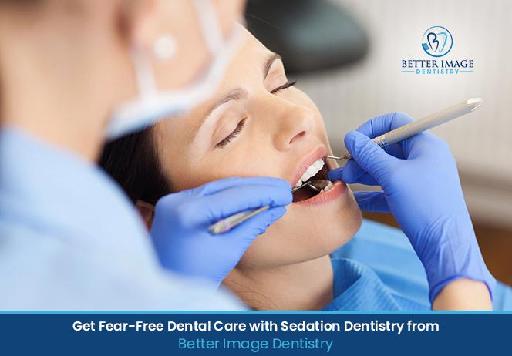 Get Fear-Free Dental Care with Sedation Dentistry