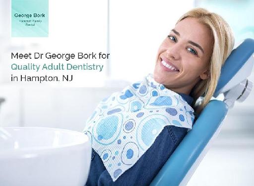 Meet Dr George Bork for Quality Adult Dentistry in Hampton, NJ