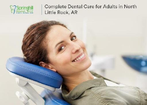 Complete Dental Care for Adults in North Little Rock, AR