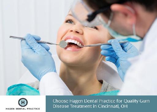 Choose Hagen Dental Practice for Quality Gum Disease Treatment