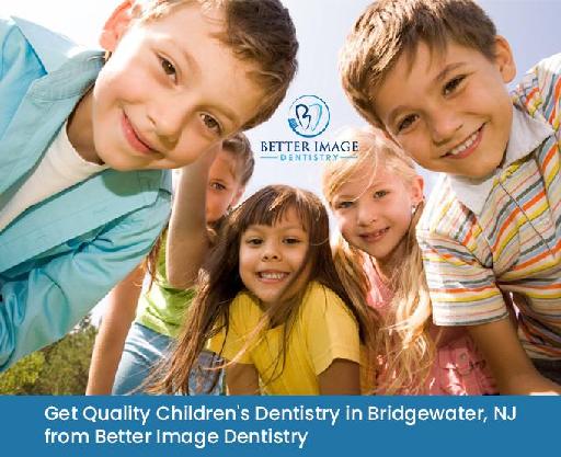 Get Quality Children's Dentistry in Bridgewater, NJ