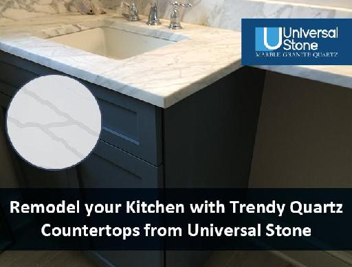 Remodel your Kitchen with Trendy Quartz Countertops from Universal Stone